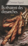 Ils rêvaient des dimanches vignette