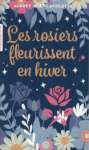 Les rosiers fleurissent en hiver vignette